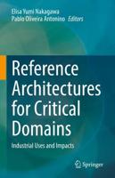 Reference Architectures for Critical Domains