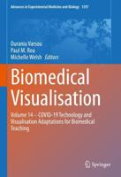 Biomedical Visualisation. Volume 14 COVID-19 Technology and Visualisation Adaptations for Biomedical Teaching
