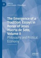 The Emergence of a Tradition Volume II Philosophy and Political Economy