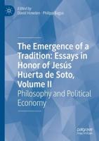The Emergence of a Tradition Volume II Philosophy and Political Economy