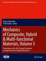 Mechanics of Composite, Hybrid & Multi-Functional Materials Volume 5
