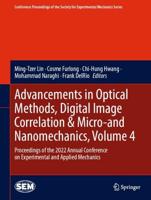 Advancements in Optical Methods, Digital Image Correlation & Micro-and Nanomechanics Volume 4