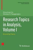 Research Topics in Analysis. Volume I Grounding Theory