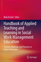 Handbook of Applied Teaching and Learning in Social Work Management Education