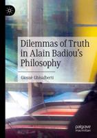 Dilemmas of Truth in Alain Gadiou's Philosophy