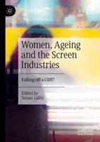 Women, Ageing and the Screen Industries