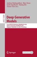 Deep Generative Models : Second MICCAI Workshop, DGM4MICCAI 2022, Held in Conjunction with MICCAI 2022, Singapore, September 22, 2022, Proceedings
