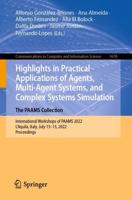 Highlights in Practical Applications of Agents, Multi-Agent Systems, and Complex Systems Simulation. The PAAMS Collection : International Workshops of PAAMS 2022, L'Aquila, Italy, July 13-15, 2022, Proceedings