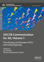 SDG18 Communication for All. Volume 1 The Missing Link Between SDGs and Global Agendas