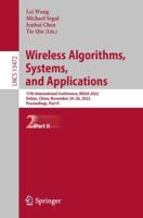 Wireless Algorithms, Systems, and Applications Part II