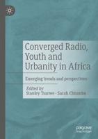 Converged Radio, Youth and Urbanity in Africa