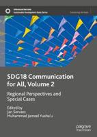 SDG18 Communication for All. Volume 2 Regional Perspectives and Special Cases