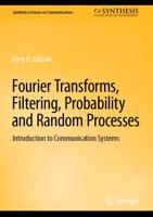 Fourier Series, Fourier Transforms, Linear Systems, and Filtering