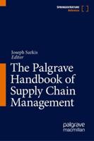 The Palgrave Handbook of Supply Chain Management