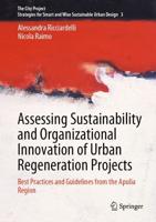 Assessing Sustainability and Organizational Innovation of Urban Regeneration Projects