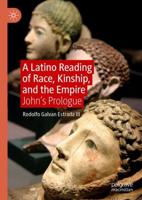 A Latino Reading of Race, Kinship, and the Empire
