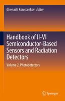 Handbook of II-VI Semiconductor-Based Sensors and Radiation Detectors. Volume 2 Photodetectors