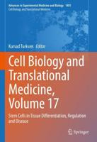 Cell Biology and Translational Medicine, Volume 17 Cell Biology and Translational Medicine