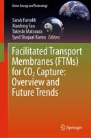 Facilitated Transport Membranes (FTMs) for CO2 Capture