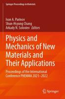 Physics and Mechanics of New Materials and Their Applications