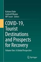 COVID-19, Tourist Destinations and Prospects for Recovery. Volume 1 A Global Perspective