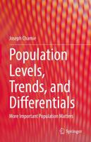 Population Levels, Trends, and Differentials