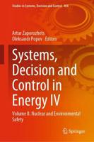 Systems, Decision and Control in Energy IV. Volume II Nuclear and Environmental Safety