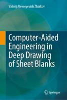 Computer-Aided Engineering in Deep Drawing of Sheet Blanks
