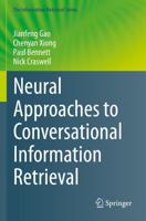 Neural Approaches to Conversational Information Retrieval