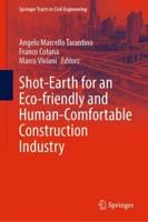 Shot-Earth for an Eco-Friendly and Human-Comfortable Construction Industry