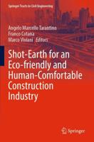 Shot-Earth for an Eco-Friendly and Human-Comfortable Construction Industry