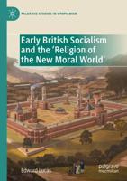 Early British Socialism and the 'Religion of the New Moral World'
