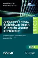 Application of Big Data, Blockchain, and Internet of Things for Education Informatization Part III