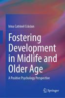Fostering Development in Midlife and Older Age