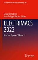 ELECTRIMACS 2022 Volume 1