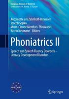 Phoniatrics. II Speech and Speech Fluency Disorders - Literacy Development Disorders