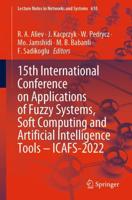 15th International Conference on Applications of Fuzzy Systems, Soft Computing and Artificial Intelligence Tools - ICAFS-2022