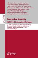 Computer Security - ESORICS 2022 International Workshops