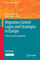 Migration Control Logics and Strategies in Europe
