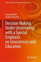 Decision Making Under Uncertainty, With a Special Emphasis on Geosciences and Education