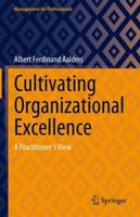 Cultivating Organizational Excellence