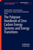 The Palgrave Handbook of Zero Carbon Energy Systems and Energy Transitions