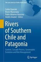 Rivers of Southern Chile and Patagonia