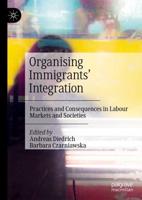 Organizing Immigrants' Integration