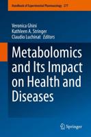 Metabolomics and Its Impact on Health and Diseases