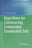 Algorithms for Constructing Computably Enumerable Sets