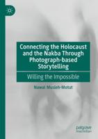 Connecting the Holocaust and the Nakba Through Photograph-Based Storytelling