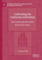 Cultivating the Confucian Individual