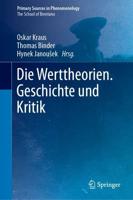 Oskar Kraus: Sämtliche Werke. Band 1: Die Werttheorien. The School of Brentano