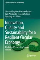 Innovation, Quality and Sustainability for a Resilient Circular Economy Volume 1